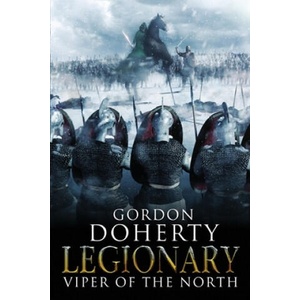 Legionary: Viper of the North | MR Gordon Doherty (ISBN: 9781493711031)