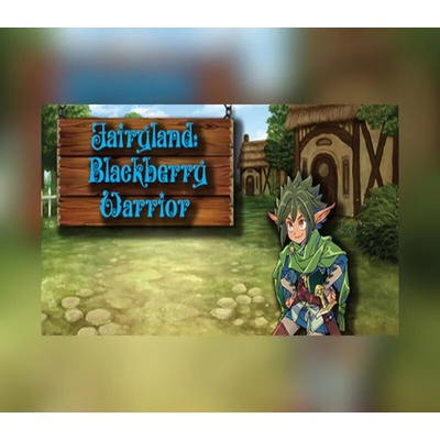Fairyland: Blackberry Warrior
