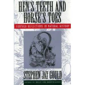 Hen's Teeth and Horse's Toes | Stephen Jay Gould (1994)