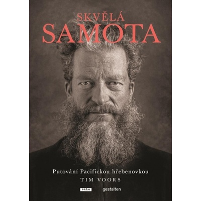 Skvělá samota - Putování Pacifickou hřebenovkou - Tim Voors