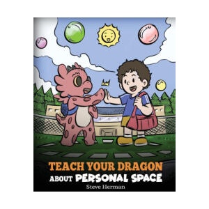 Teach Your Dragon About Personal Space | Steve Herman (2023)