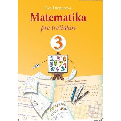 Matematika pre tretiakov - Eva Dienerová