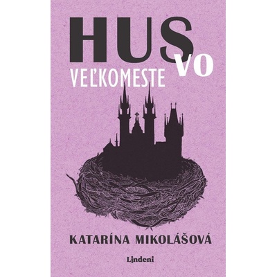 Hus vo veľkomeste - Katarína Mikolášová