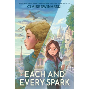Each and Every Spark | SWINARSKI CLAIRE (ISBN: 9780063321786)