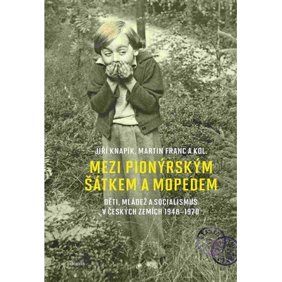 Mezi pionýrským šátkem a mopedem