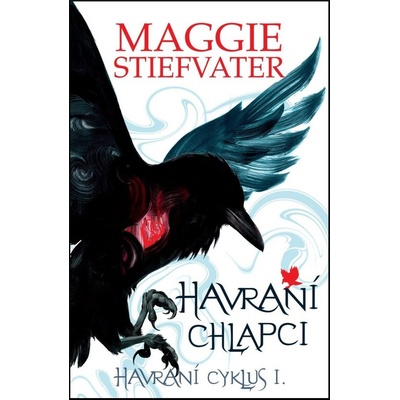 Havraní chlapci - Havraní cyklus 1 - Maggie Stiefvater