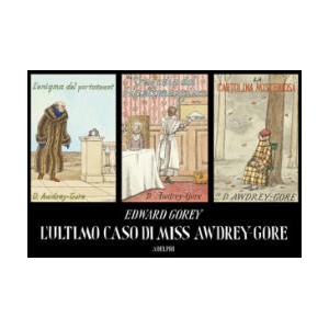 ultimo caso di miss Awdrey-Gore | Edward Gorey (2025)