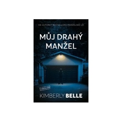 Můj drahý manžel - Kimberly Belle
