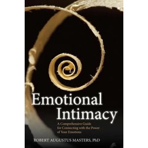 Emotional Intimacy | Robert Augustus Masters (ISBN: 9781604079395)