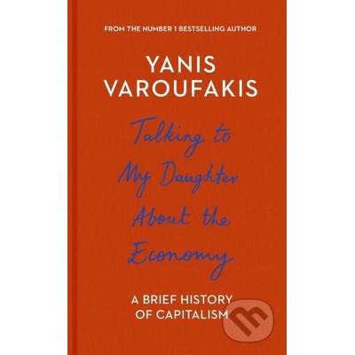 Talking to My Daughter About the Economy - Yanis Varoufakis