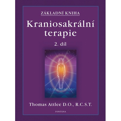 Základní kniha Kraniosakrální terapie 2.díl