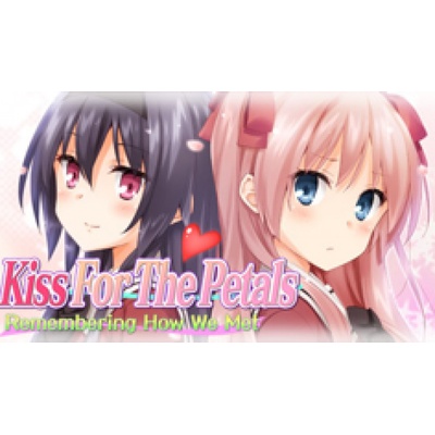 A Kiss For The Petals: Remembering How We Met