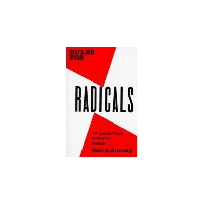 Rules for Radicals - S. Alinsky