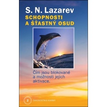 Schopnosti a šťastný osud - Diagnostika karmy 2
