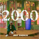 Joey Bada$$ - 2000 LP