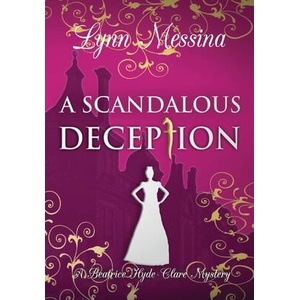 A Scandalous Deception | Lynn Messina (ISBN: 9781942218722)