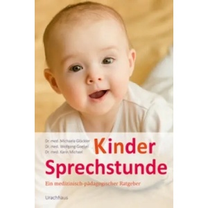 Kindersprechstunde | Michaela Glöckler, Wolfgang Goebel, Karin Michael (ISBN: 9783825179281)