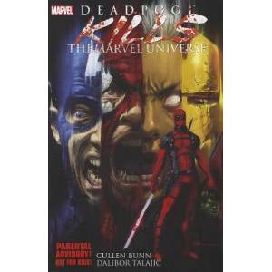 Deadpool Kills The Marvel Universe (2012)