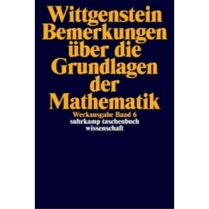 Werkausgabe Band 8/Bemerkungen uber die Mathematik | Ludwig Wittgenstein, Gertrude E. M. Anscombe, Rush Rhees, Georg H. von Wright (2009)