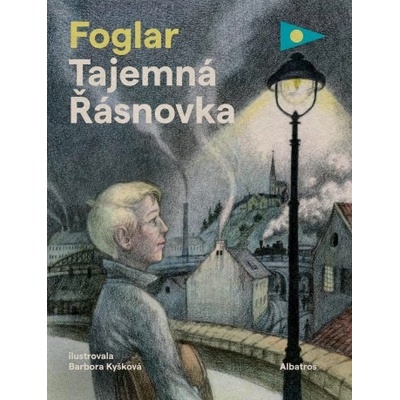 Tajemná Řásnovka - Jaroslav Foglar, Barbora Kyšková ilustrátor