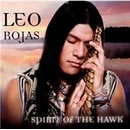 Leo Rojas - Spirit of the Hawk
