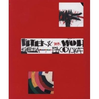 Peter und der Wolf - Pacovska, Kveta