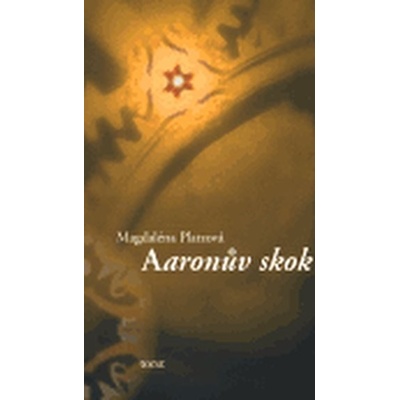 Aaronův skok Platzová Magdaléna