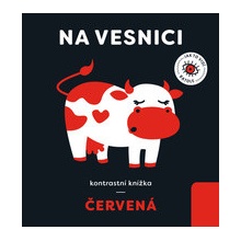 Červená: Na vesnici - kontrastní knížka