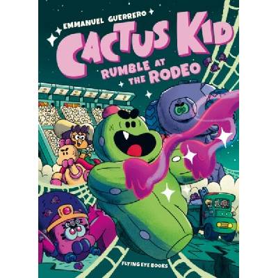 Cactus Kid: Rumble at the Rodeo | Guerrero, Emmanuel