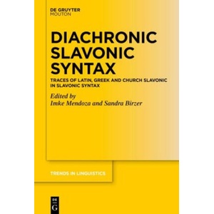 Diachronic Slavonic Syntax | Imke Mendoza, Sandra Birzer (2023)