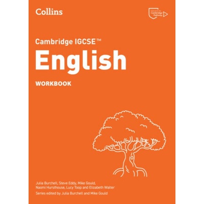 Cambridge IGCSEâ„¢ English Workbook - Elizabeth Walter, Mike Gould, Steve Eddy, Lucy Toop, Julia Burchell, Naomi Hursthouse