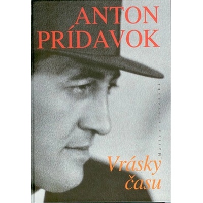 Vrásky času - Anton Prídavok