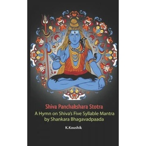 Shiva Panchakshara Strotra | Koushik K (ISBN: 9781700655165)
