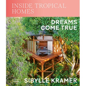 Inside Tropical Homes | Sibylle Kramer (ISBN: 9783037682920)