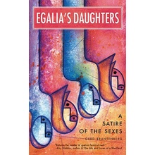 Egalias Daughters: A Satire of the Sexes Brantenberg GerdPaperback