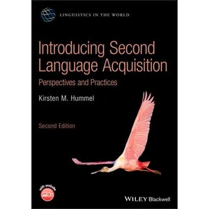 Introducing Second Language Acquisition - Perspectives and Practices | Kirsten M. Hummel (ISBN: 9781119554134)