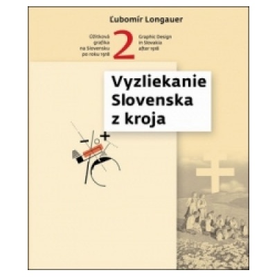 Graphic Design in Slovakia After 1918: Taking off Traditional Clothes
