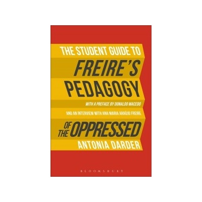 Student Guide to Freires Pedagogy of the Oppressed