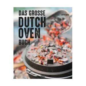 Das große Dutch Oven Buch | Carsten Bothe (ISBN: 9783958433656)