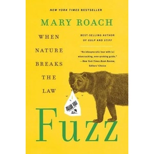 Fuzz - When Nature Breaks the Law | ROACH MARY (ISBN: 9781324036128)