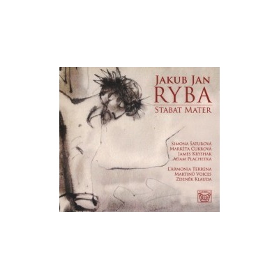 Jakub Jan Ryba - Stabat Mater CD
