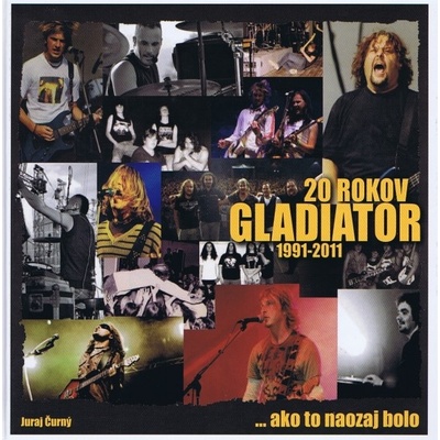 20 rokov Gladiator...ako to naozaj bolo 1991-2011