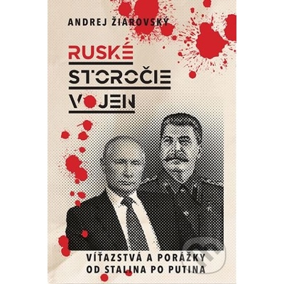Ruské storočie vojen - Andrej Žiarovský