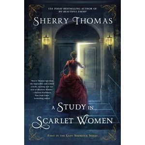 A Study in Scarlet Women | Sherry Thomas (ISBN: 9780425281406)
