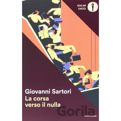 La corsa verso il nulla - Giovanni Sartori