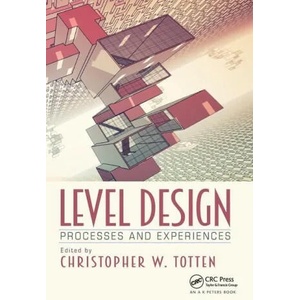 Level Design | Totten, Christopher W. (ISBN: 9781032276717)