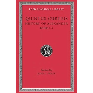 History of Alexander | Quintus Curtius Rufus (ISBN: 9780674994058)