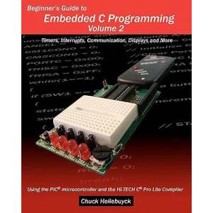 Beginner's Guide to Embedded C Programming - Volume 2 (ISBN: 9781448628148)