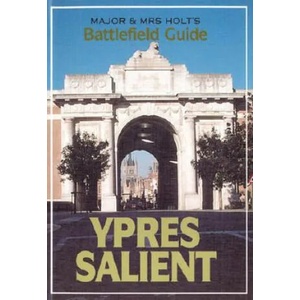 Major and Mrs. Holt's Battlefield Guide to Ypres Salient | Tonie Holt (1997)