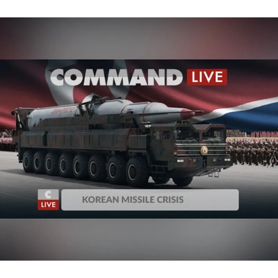 Command:MO LIVE - Korean Missile Crisis